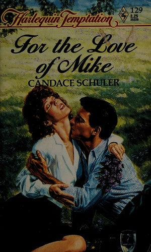 For The Love Of Mike (Harlequin Temptation, No 229)