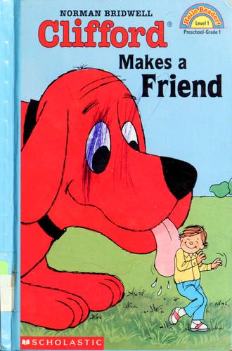 Clifford Makes A Friend (Level 1) (Clifford)