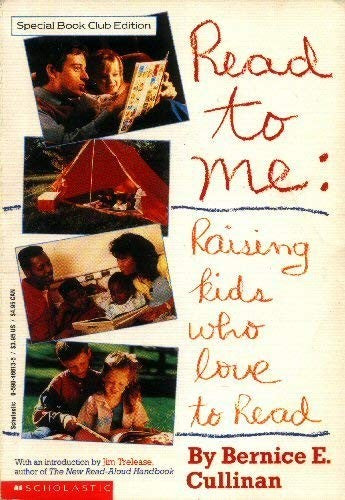 Read To Me: Raising Kids Who Love To Read