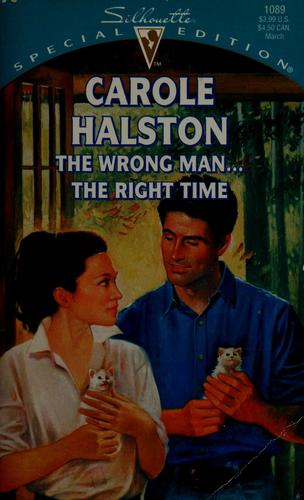 The Wrong Man ... The Right Time (Silhouette Special Edition, No 1089)