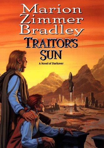 Traitor's Sun: a novel of Darkover