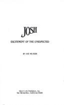 Josh, Excitement Of The Unexpected