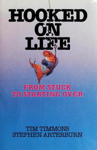 Hooked On Life: From Stuck To Starting Over (without dust jacket)