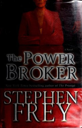 The Power Broker: A Novel: A Novel
