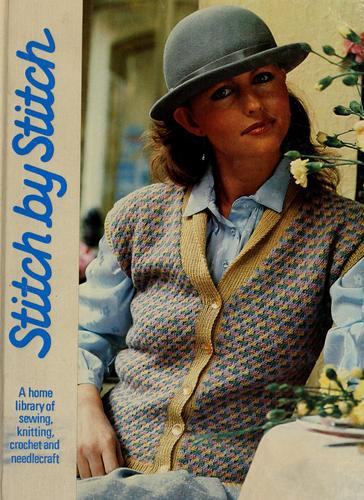 Stitch By Stitch (Volume 1)