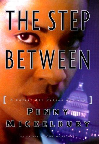 The Step Between (Carole Ann Gibson Mysteries)