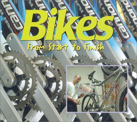 Bikes: from start to finish