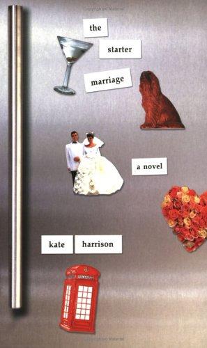 The Starter Marriage: A Novel