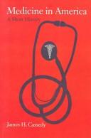 Medicine In America: A Short History (The American Moment)