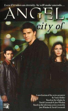 Angel: City Of (Angel): a novelization of the series premiere