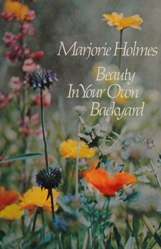Beauty In Your Own Backyard