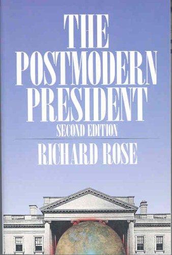The Post-Modern President: George Bush Meets The World (American Politics Series): George Bush meets the world