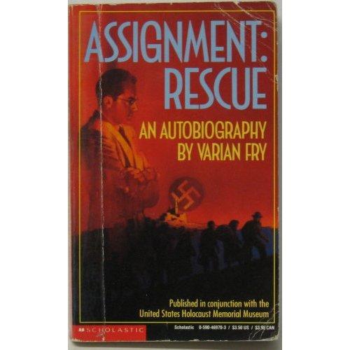 Assignment: Rescue : An Autobiography