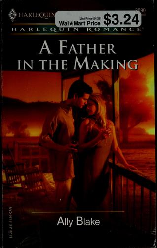 A Father In The Making (Harlequin Romance) (Silhouette Romance)