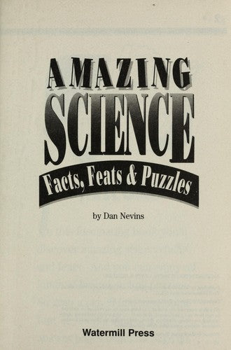 Amazing Science, Facts, Feats, And Puzzles