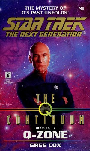 Star Trek: The Next Generation: The Q Continuum, Book 2 Of 3: Q-Zone