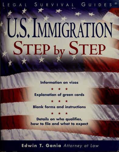 U.S. Immigration, Step By Step