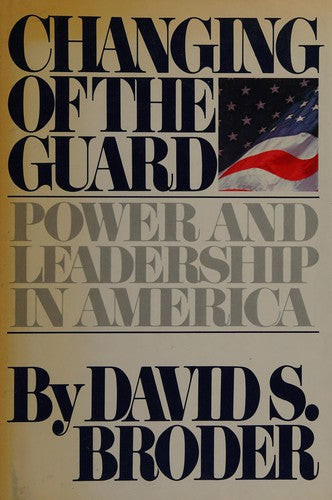 Changing Of Guard: power and leadership in America