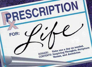 The Prescription For Life (Zondervan Gifts)
