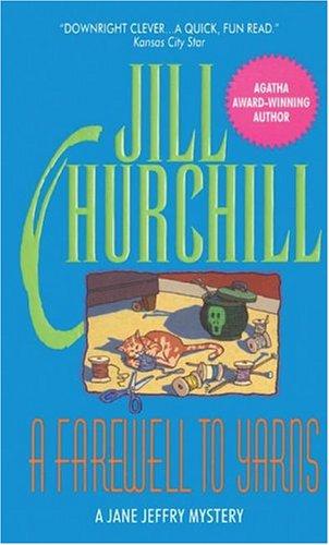 A Farewell To Yarns (Jane Jeffry Mysteries, No. 2)