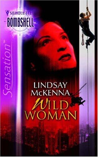 Wild Woman (Silhouette Bombshell #37)