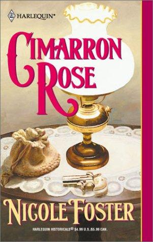 Cimarron Rose (Harlequin Historical Series)