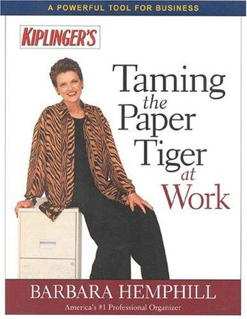 Kiplinger's Taming The Paper Tiger At Work