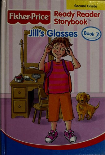 Jill's Glasses (Fisher Price Ready Reader Storybook, Book 7)