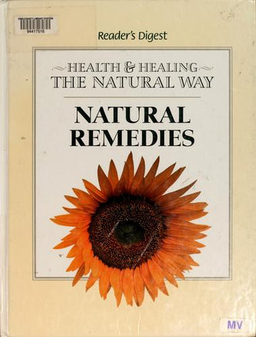Reader's Digest Health & Healing The Natural Way: Natural Remedies: