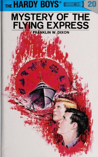 The Mystery Of The Flying Express: (Hardy Boys, Book 20)