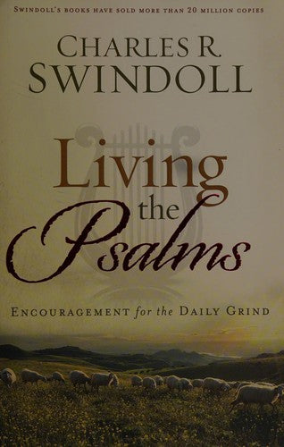 Living The Psalms: encouragement for the daily grind