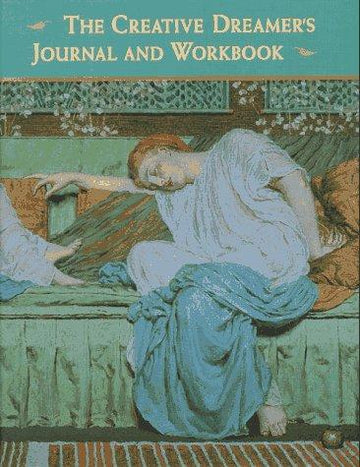 The Creative Dreamer's  Journal & Workbook
