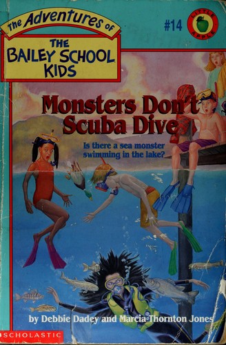 Monsters Don't Scuba Dive (The Adventures Of The Bailey School Kids, #14)