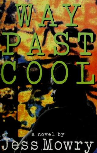 Way Past Cool