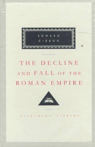 The Decline And Fall Of The Roman Empire (Volumes 4-6 w/ Slipcase)