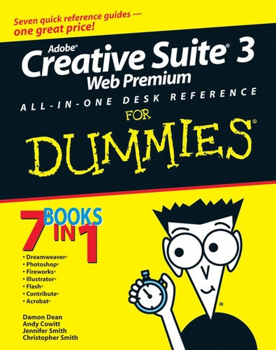 Adobe Creative Suite 3 Web Premium All-In-One Desk Reference For Dummies (For Dummies (Computer/Tech))