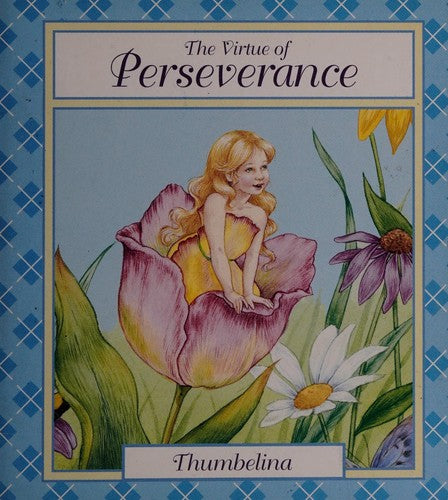 Thumbelina: the virtue of perseverance