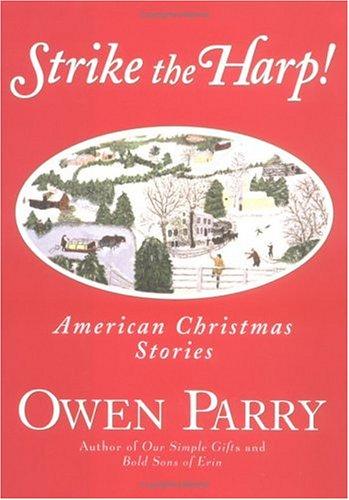 Strike The Harp!: American Christmas Stories