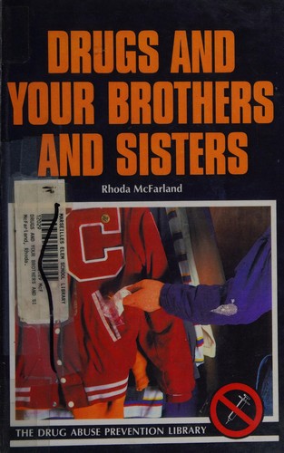 Drugs and Your Brothers and Sisters