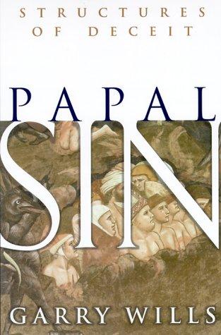 Papal Sin: Structures Of Deceit: structures of deceit