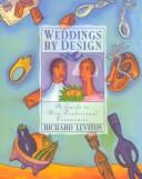Weddings By Design: a guide to non-traditional ceremonies