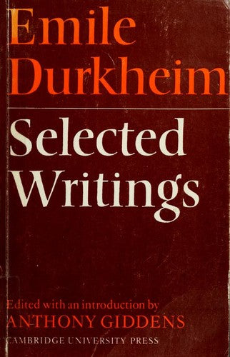 Emile Durkheim: Selected Writings: Selected writings