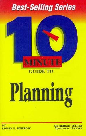 10 Minute Guide To Planning (10 Minute Guides)