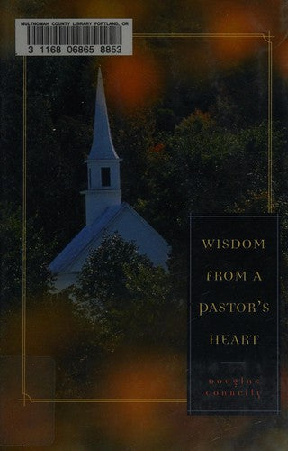 Wisdom From A Pastor's Heart