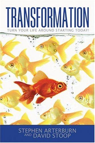 Transformation: Turn Your Life Around Starting Today!