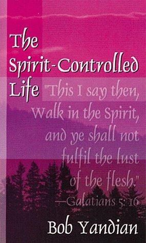 The Spirit-Controlled Life: Galatians
