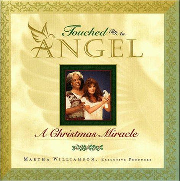 Touched By An Angel: A Christmas Miracle: a Christmas miracle : based on the television series created by John Masius
