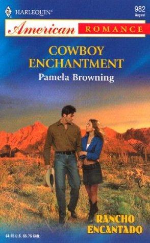 Cowboy Enchantment: Rancho Encantado (Harlequin American Romance, No 982)