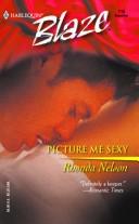 Picture Me Sexy (Harlequin Blaze)