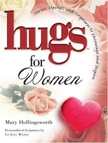 Hugs For Women: Stories, Sayings, And Scriptures To Encourage And Inspire By Mar